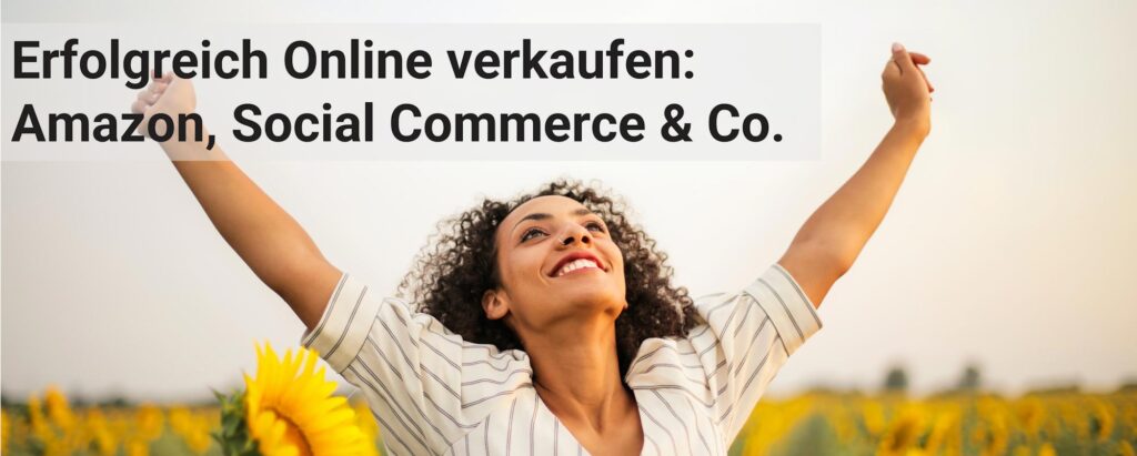 Seminar Erfolgreich Online Verkaufen mit Amazon und Social Commerce